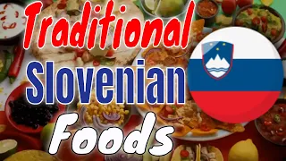 Top 10 Traditional Slovenian Foods