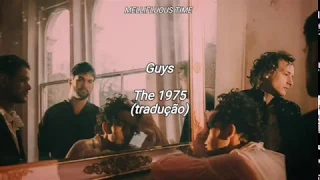 Guys - The 1975 (tradução)