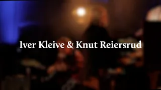 Iver Kleive & Knut Reiersrud - Himmelskip - Live @ Kulturkirken JAKOB, Oslo