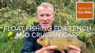 Float fishing for tench and crucian carp