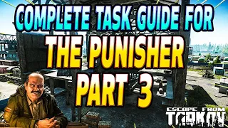 The Punisher Part 3 Complete Guide - Prapor Task Guide - Escape From Tarkov