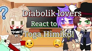 •🍷Diabolik lovers react to Toga Himiko!😼•⚠️MANGA SPOILER⚠️(Backstory)Pt. 2•GCRV• |Annes Gacha_life