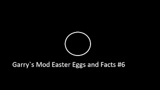 Garry`s Mod Easter Eggs and Facts #6 "gm_testingdepot"