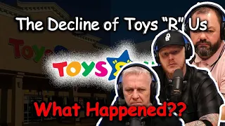 The Decline of Toys R Us...What Happened? REACTION | OFFICE BLOKES REACT!!
