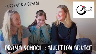 AUDITIONING FOR DRAMA SCHOOLS?!/Audition Advice/Tips/Audition Experiences (CURRENT EAST 15 STUDENTS)