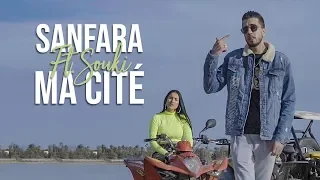 Sanfara ft. Souki - Ma Cité (Clip Officiel)