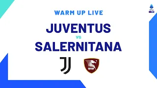 🔴 LIVE | Warm up | Juventus-Salernitana | Serie A TIM 2023/24