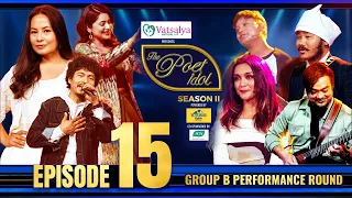 The Poet Idol Season 2 | Group B Performance | Epi 15 | Malvika, Sanjeev, Bhupu Pandey, Keki