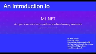 An introduction to ML .NET, A machine learning framework for .NET developer.