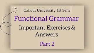 Calicut University 1st Sem Functional Grammar Important Exercise Part 2