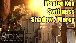 Styx | Master Key | Swiftness 10:42 + Shadow, Mercy