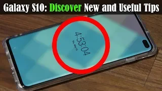 Samsung Galaxy S10 - DISCOVER These Useful Tips and Tricks