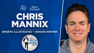 S.I.’s Chris Mannix Talks Lakers, Bucks, Mike Tyson v Jake Paul & More w Rich Eisen | Full Interview