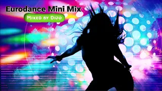 Eurodance Mini Mix   mixed by Dijo