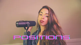 Ariana Grande - Positions (Shaina Cover)