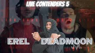 Deadmoon vs Erel  LIVE CONTENDERS 5