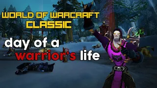 World Of Warcraft:Classic - День из жизни воина