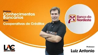 Aula Grátis BNB 2018 - Cooperativas de Créditos - Conhecimentos Bancários - 12/120