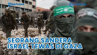 UPDATE Hari Ke-170❗ Seorang Sandera Israel Tewas di Jalur Gaza, Hamas Hancurkan Tank Israel