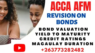 AFM REVISION ON BONDS -ACCA Lecture series