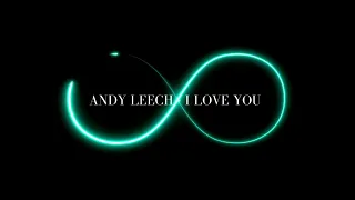 1 hour // Andy Leech - I Love You