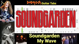 My Wave - Soundgarden - Guitar + Bass TABS Lesson