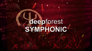 Deep Forest Symphonic 2019