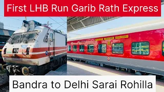 Journey | Brand New LHB Coach 12216 Bandra to Delhi Sarai Rohilla Garib Rath Express