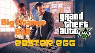 GTA 5 - Big Orange Ball Easter Egg