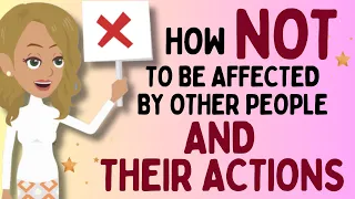How NOT to be affected by other people and their actions - Abraham Hicks 2024🌈LOA