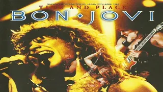 BON JOVI - ONLY LONELY (TIME AND PLACE)-(LIVE, NAKANO SUNPLAZA HALL, TOKYO, JAPAN 20.04.1985)