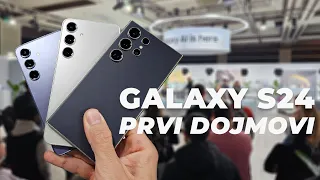 Samsung Galaxy S24 serija - PRVI DOJMOVI!