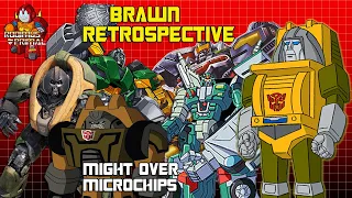 Brawn Retrospective - The Most Macho Autobot Of Them All!