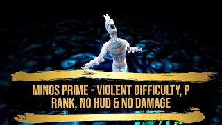 Ultrakill - Minos Prime #7 (Violent Difficulty, P Rank, No Damage & No HUD)