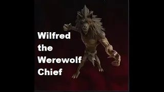 Low Level Wilfred the Werewolf Chief Guide