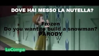 Frozen - Dove hai messo la Nutella? Parodia Do You Want To Build A Snowman | TnTBarney (LoCompa)