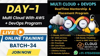 Day 1 Multi-Cloud AWS + DevOps  || Day1  || Live Zoom Recording  8 AM IST Started Today  Batch-34