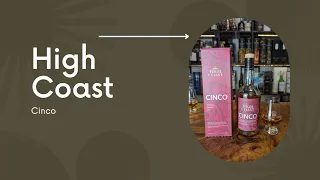 High Coast Whisky Review - Cinco