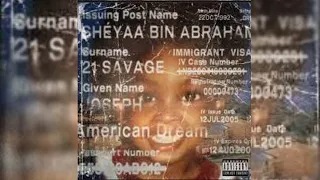 21 Savage - American Dream (Full Album)