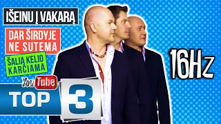 16 Hz TOP-3: Išeinu Į Vakarą • Dar Širdyje Ne Sutema • Šalia Kelio Karčiama