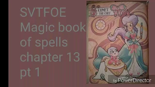 SVTFOE Magic Book of Spells chapter 13 pt 1