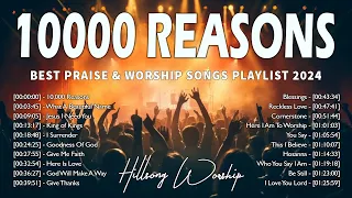 10000 Reasons - Best Praise And Worship Songs Playlist 2024 - Best Christian Gospel Songs With Lyric