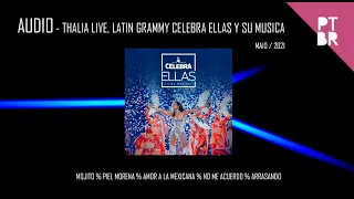 [AUDIO] Medley Hits - Thalía live Grammy Celebra Ellas y su Musica - 2021