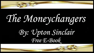 The Moneychangers | Audiobooks | Books | Free E-Books