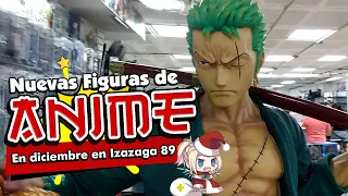 Izazaga 89 Figuras de Anime en diciembre