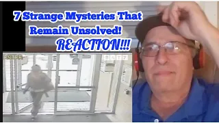 7 Mysteries That Remain Unsolved. REACTION!!!