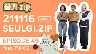 [ENG] 211116 SEULGI.zip - EP.49 with TWICE (트와이스)