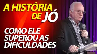 Pregação sobre a História de Jó | Como ele superou as dificuldades | Pastor Paulo Seabra