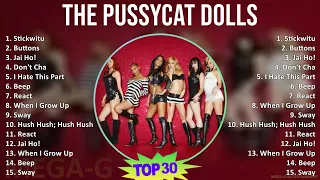 The Pussycat Dolls 2024 MIX Best Songs - Stickwitu, Buttons, Jai Ho!, Don't Cha