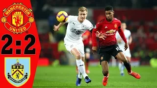 Manchester United 2:2 Burnley 2 2 Extended Highlights & Goals 2019